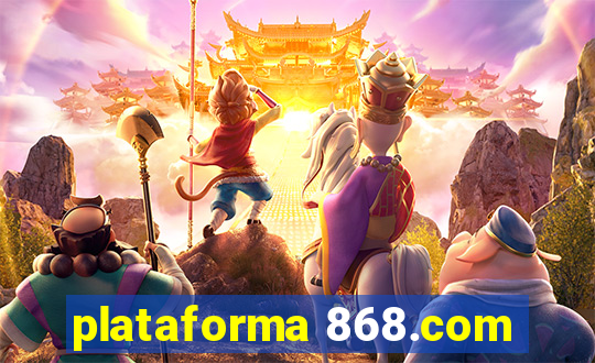 plataforma 868.com